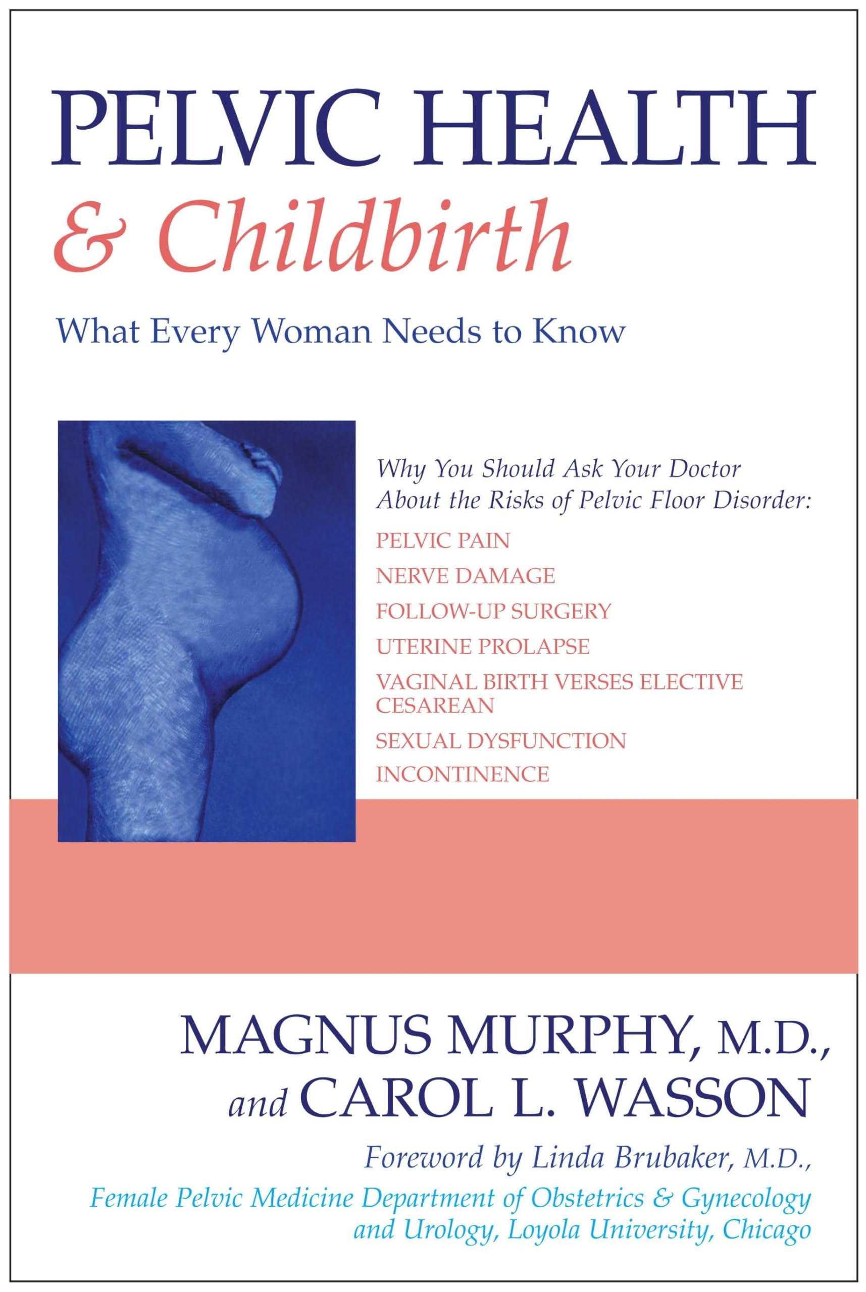 Pelvic Health & Childbirth: What Every Woman Needs to Know Medicine
