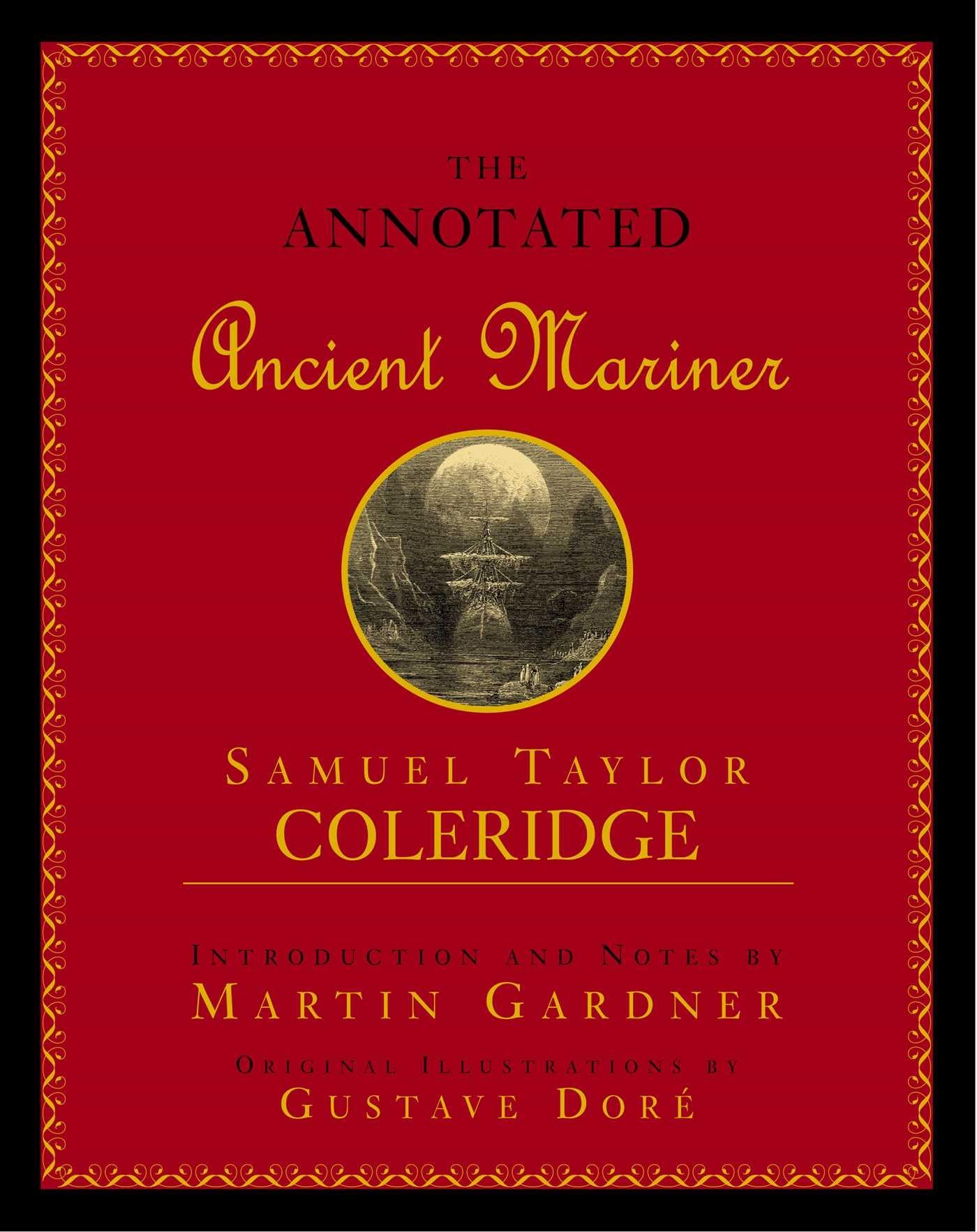 Annotated Ancient Mariner: The Rime of the Ancient Mariner Poetry