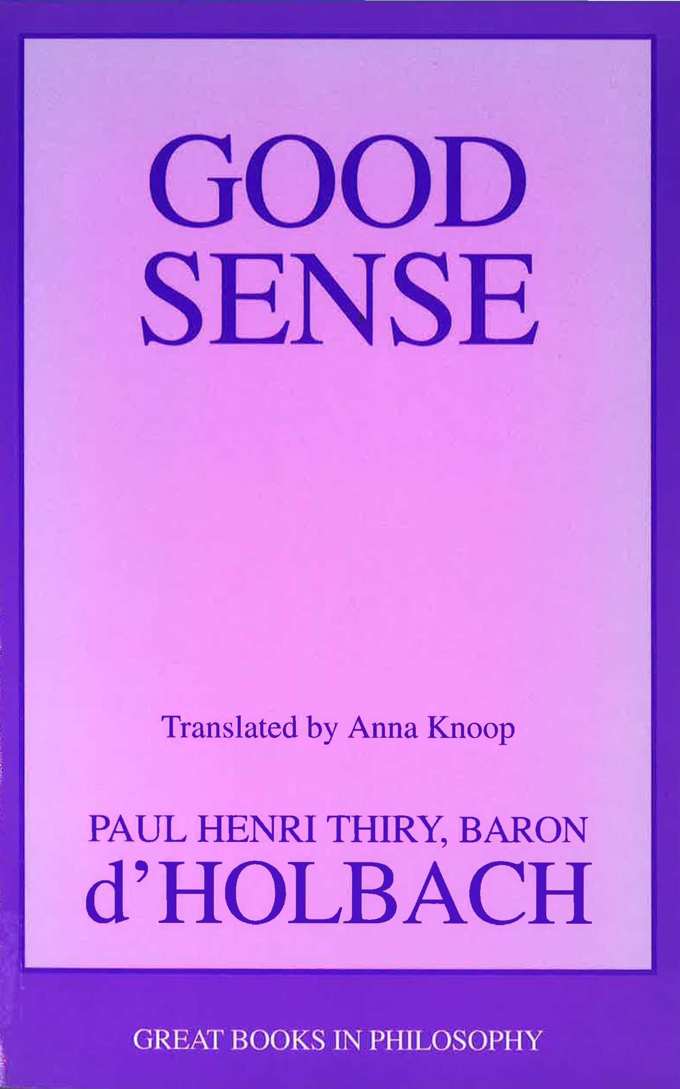 Good Sense (Great Books in Philosophy) Philosophy