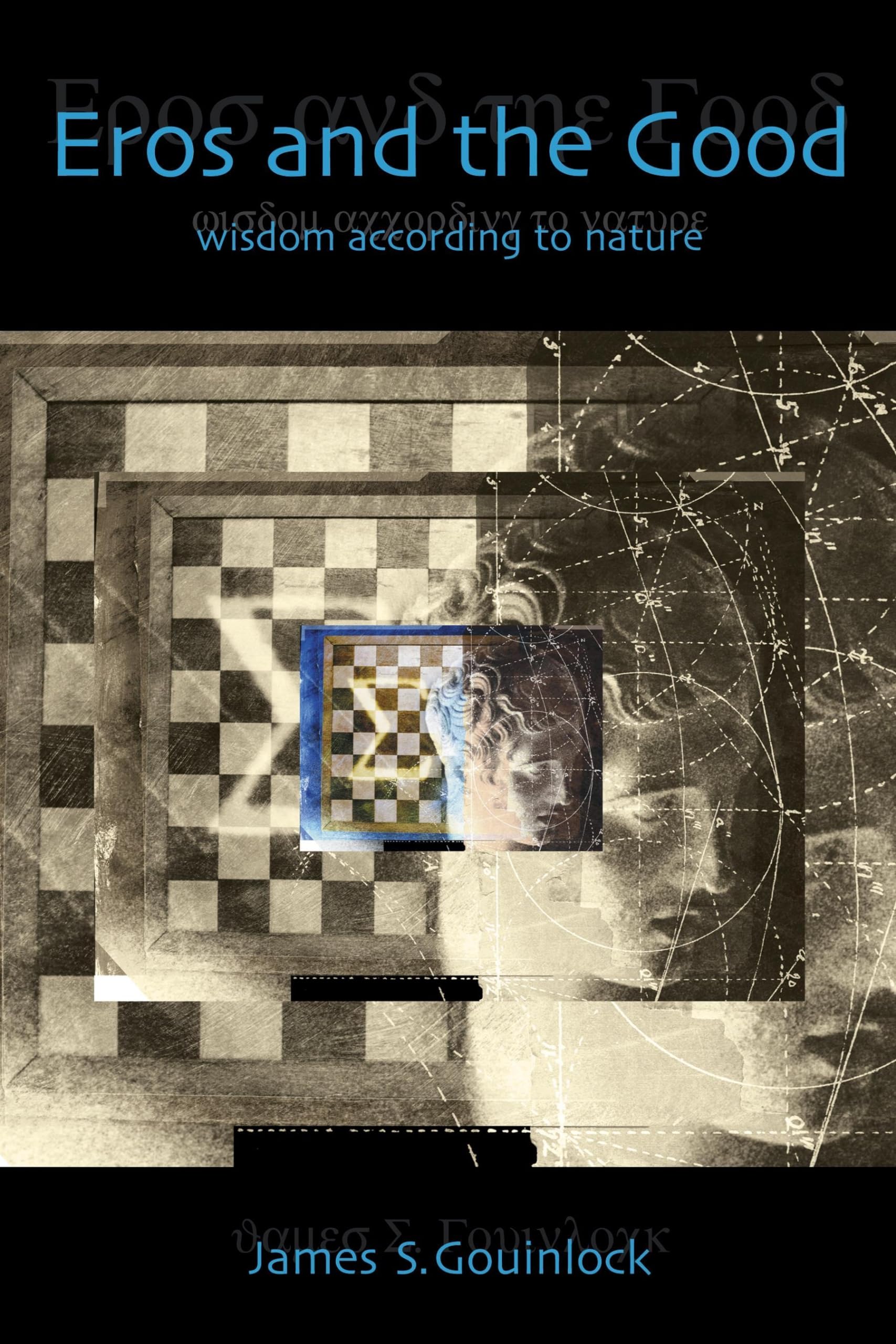 Eros and the Good: Wisdom According to Nature Philosophy