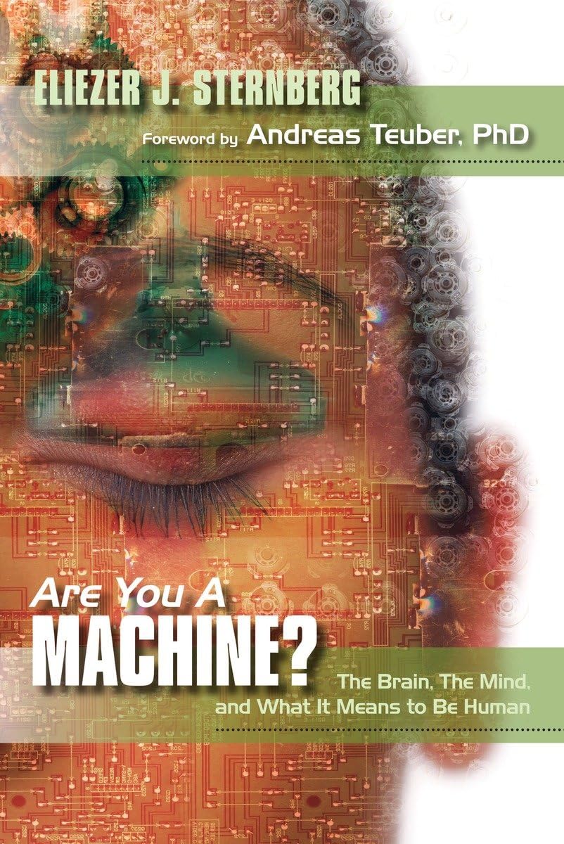 Are You a Machine?: The Brain, the Mind, And What It Means to Be Human Philosophy