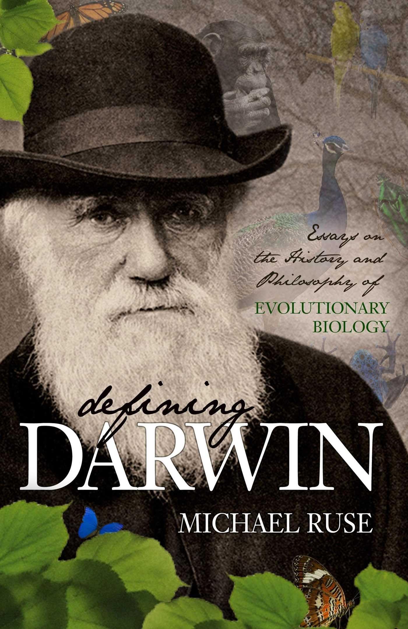 Defining Darwin: Essays on the History and Philosophy of Evolutionary Biology Business & Technology