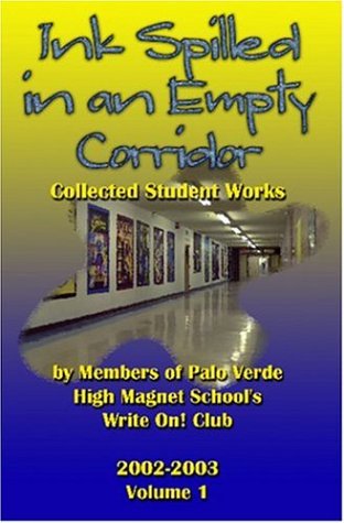 Ink Spilled In An Empty Corridor: Collected Student Works, 2002-2003 Contemporary literature