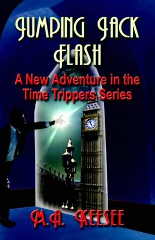 Jumping Jack Flash: A New Adventure in The Time Trippers Series Fantasy & Sci-Fi