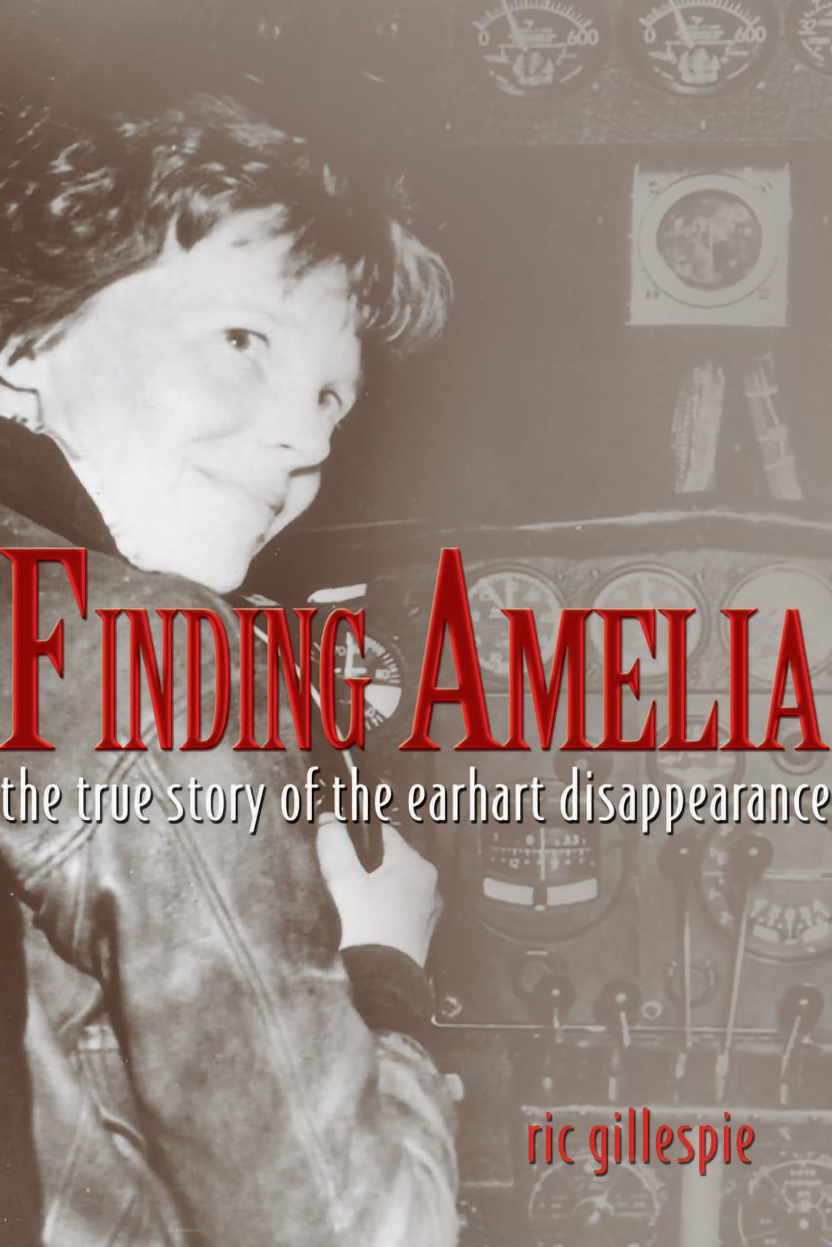 Finding Amelia: The True Story of the Earhart Disappearance book