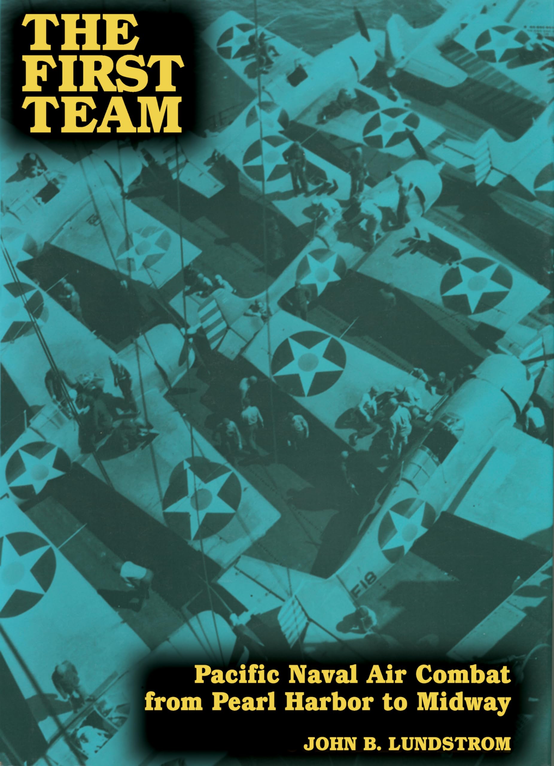 The First Team: Pacific Naval Air Combat from Pearl Harbor to Midway Social Sciences