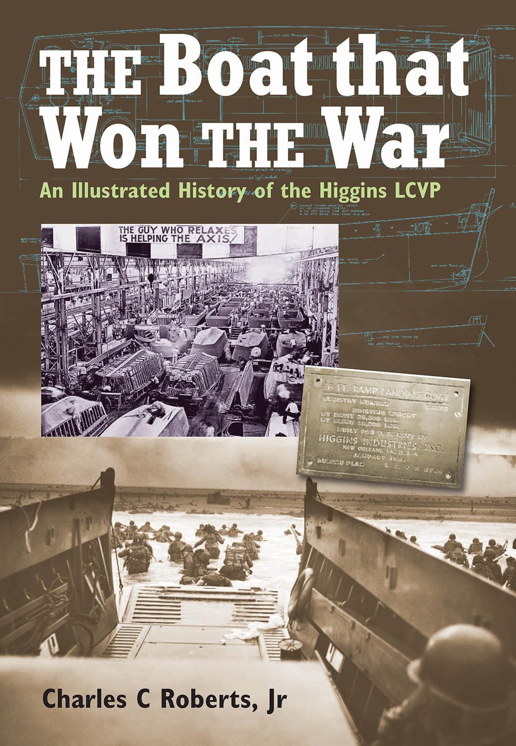 The Boat That Won the War: An Illustrated History of the Higgins LCVP Social Sciences