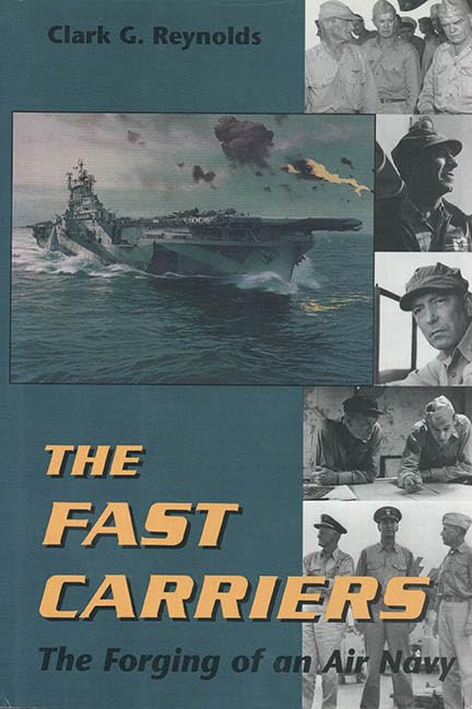 The Fast Carriers: The Forging of an Air Navy book