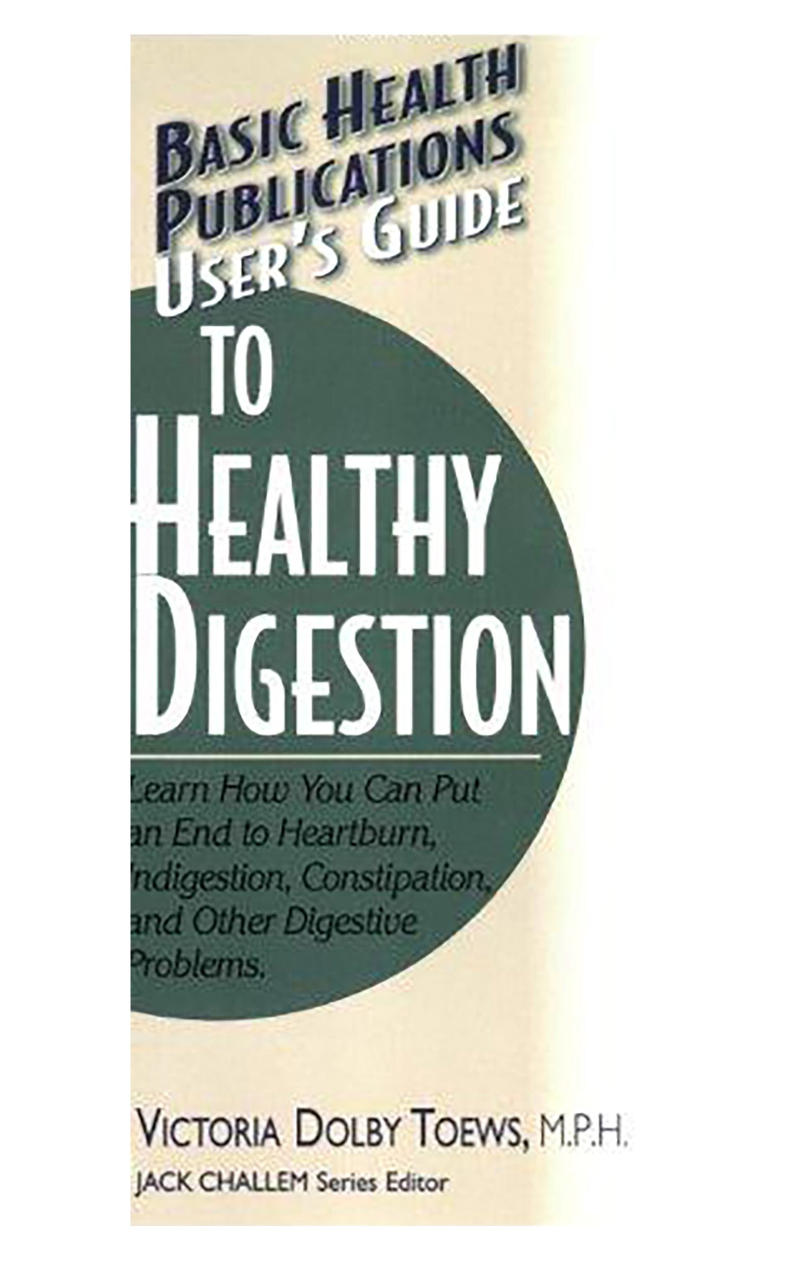 User's Guide to Healthy Digestion Medicine