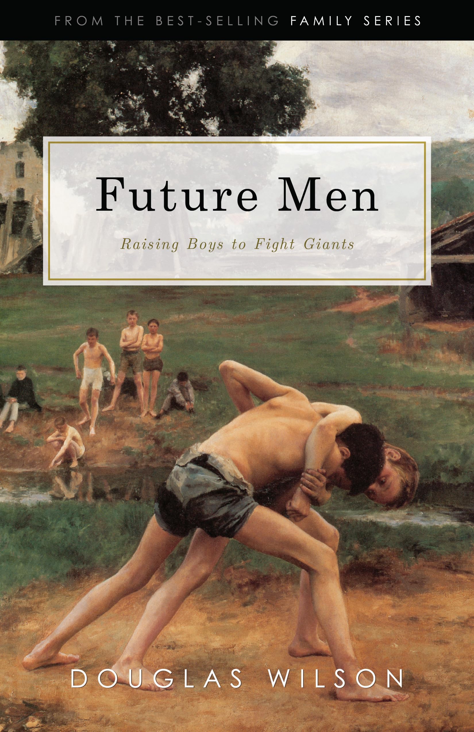 Future Men: Raising Boys to Fight Giants book