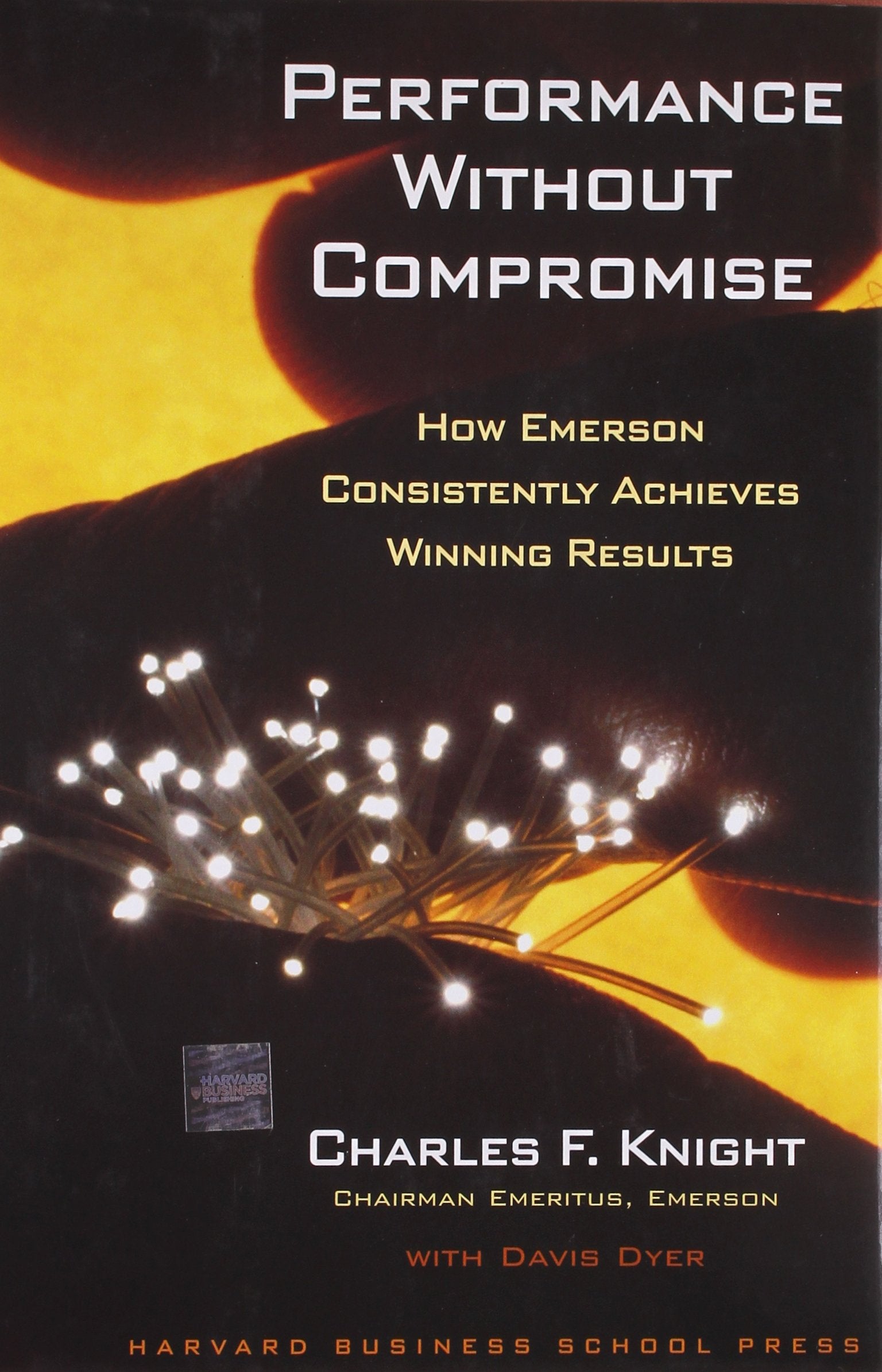 Performance Without Compromise: How Emerson Consistently Achieves Winning Results Business, Finance & Career
