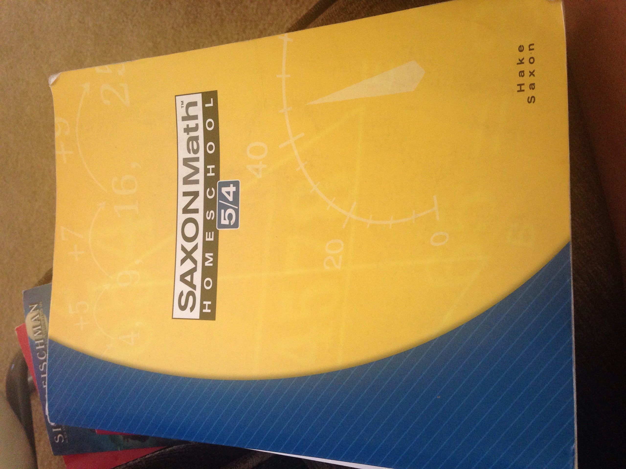 Saxon Math Homeschool 5/4 (Saxon Math 5/4 Homeschool) Learning & Reference