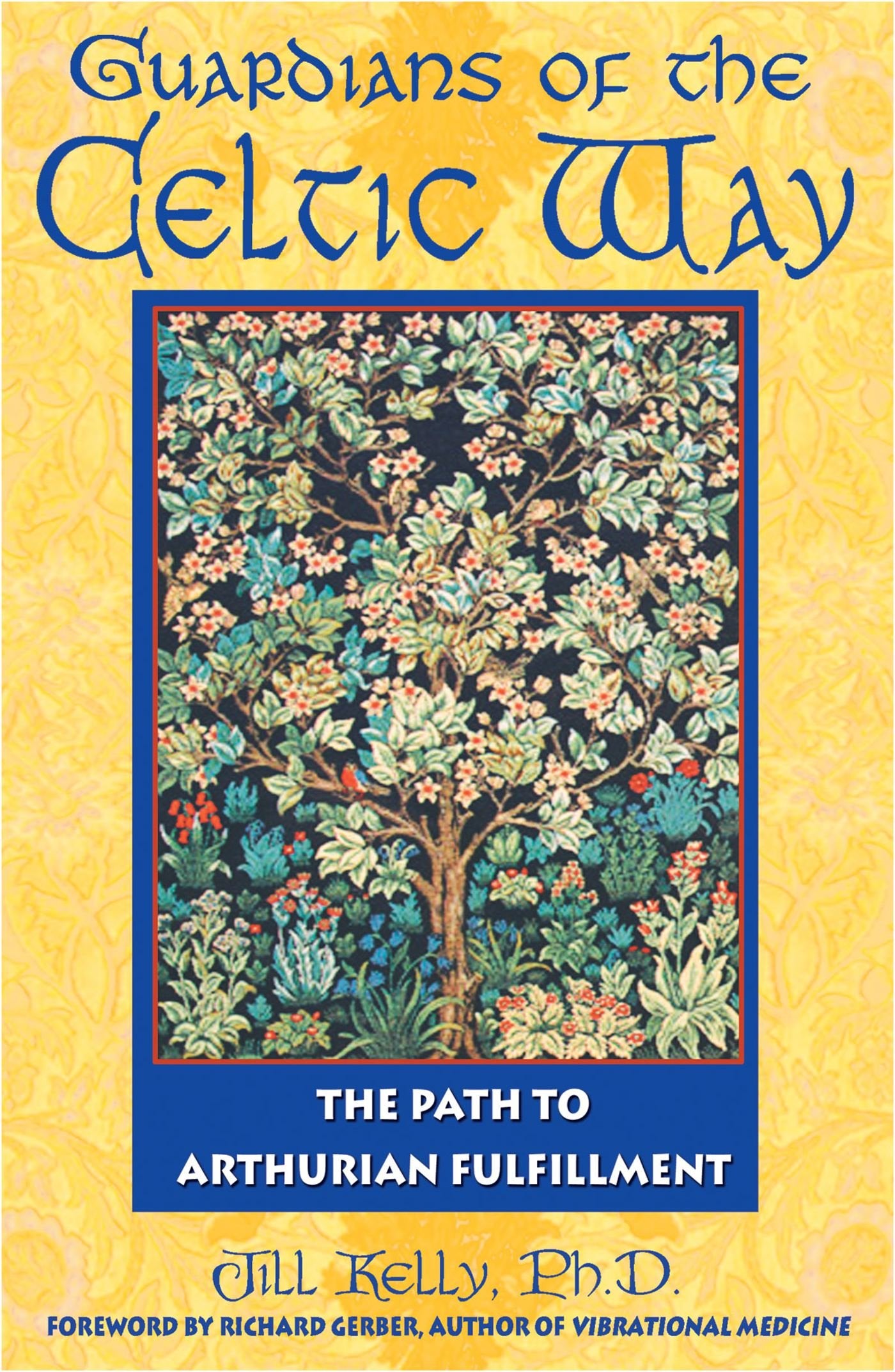 Guardians of the Celtic Way: The Path to Arthurian Fulfillment book