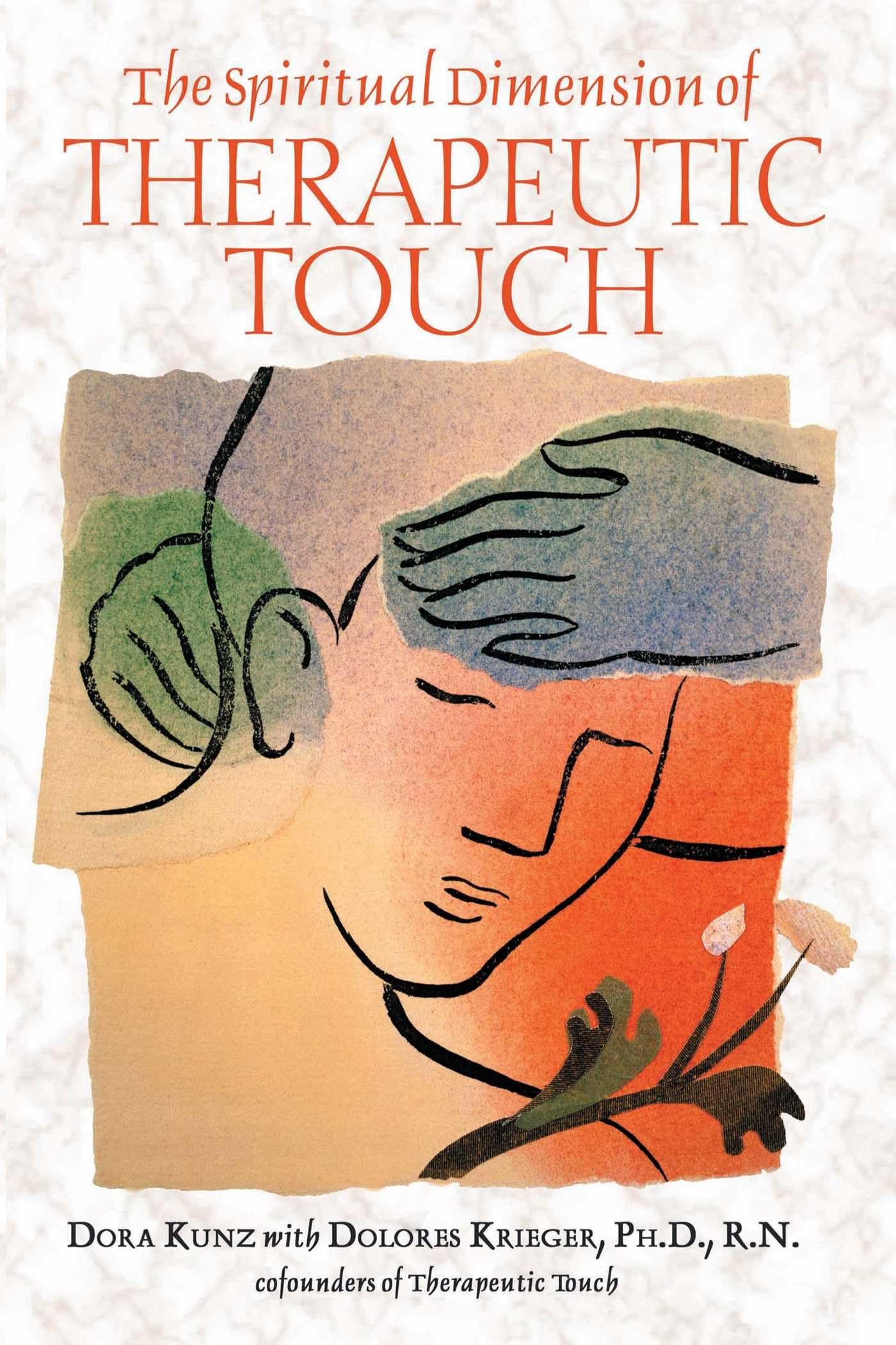 The Spiritual Dimension of Therapeutic Touch Medicine
