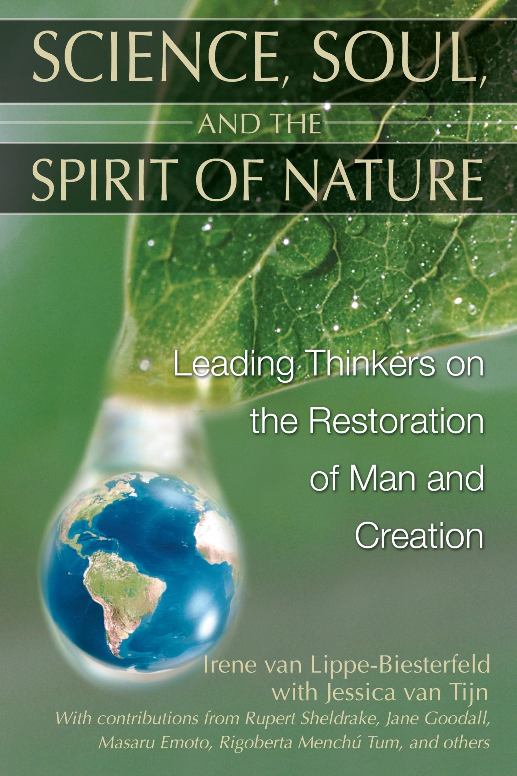 Science, Soul, and the Spirit of Nature: Leading Thinkers on the Restoration of Man and Creation Mathematics