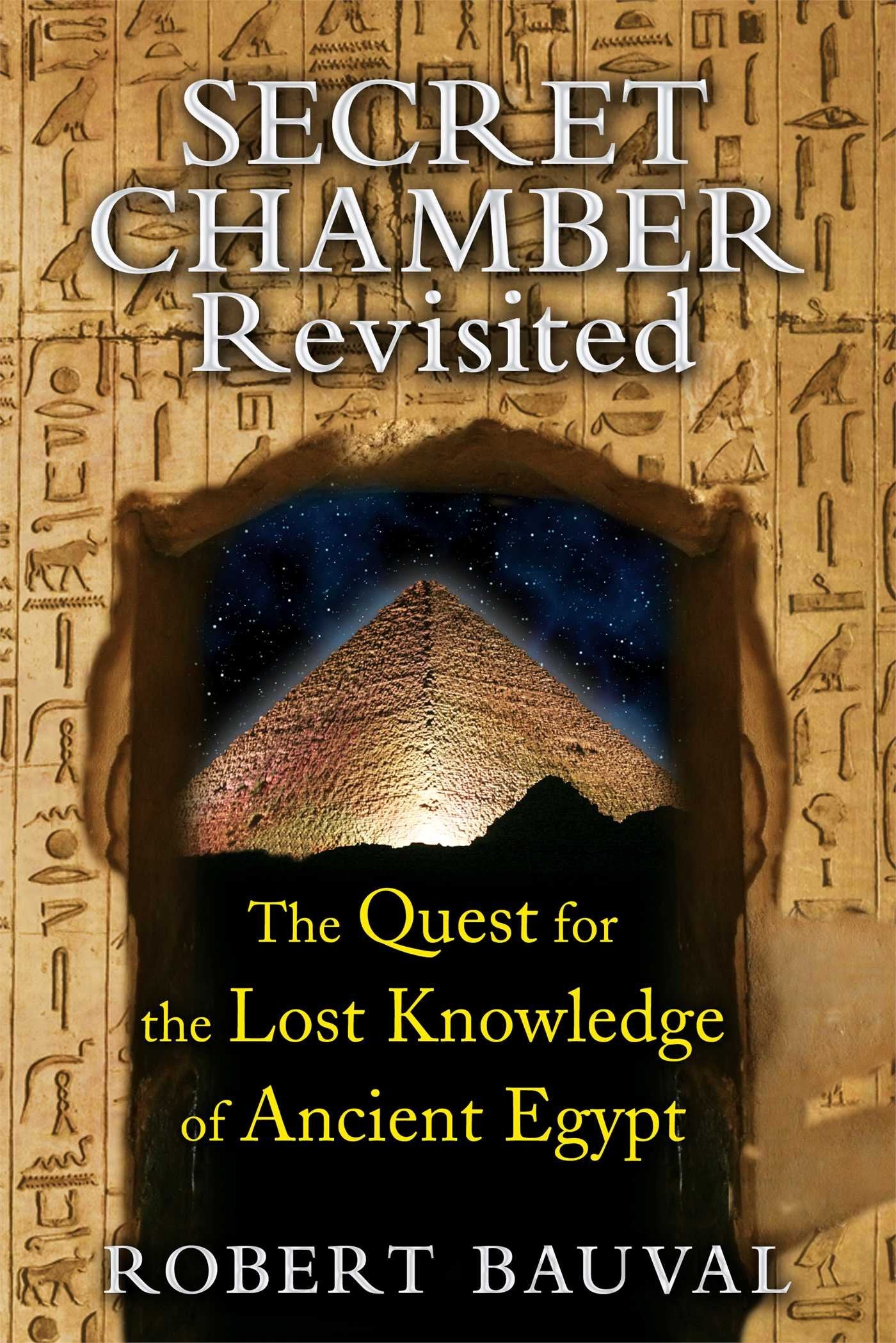 Secret Chamber Revisited: The Quest for the Lost Knowledge of Ancient Egypt Social Sciences