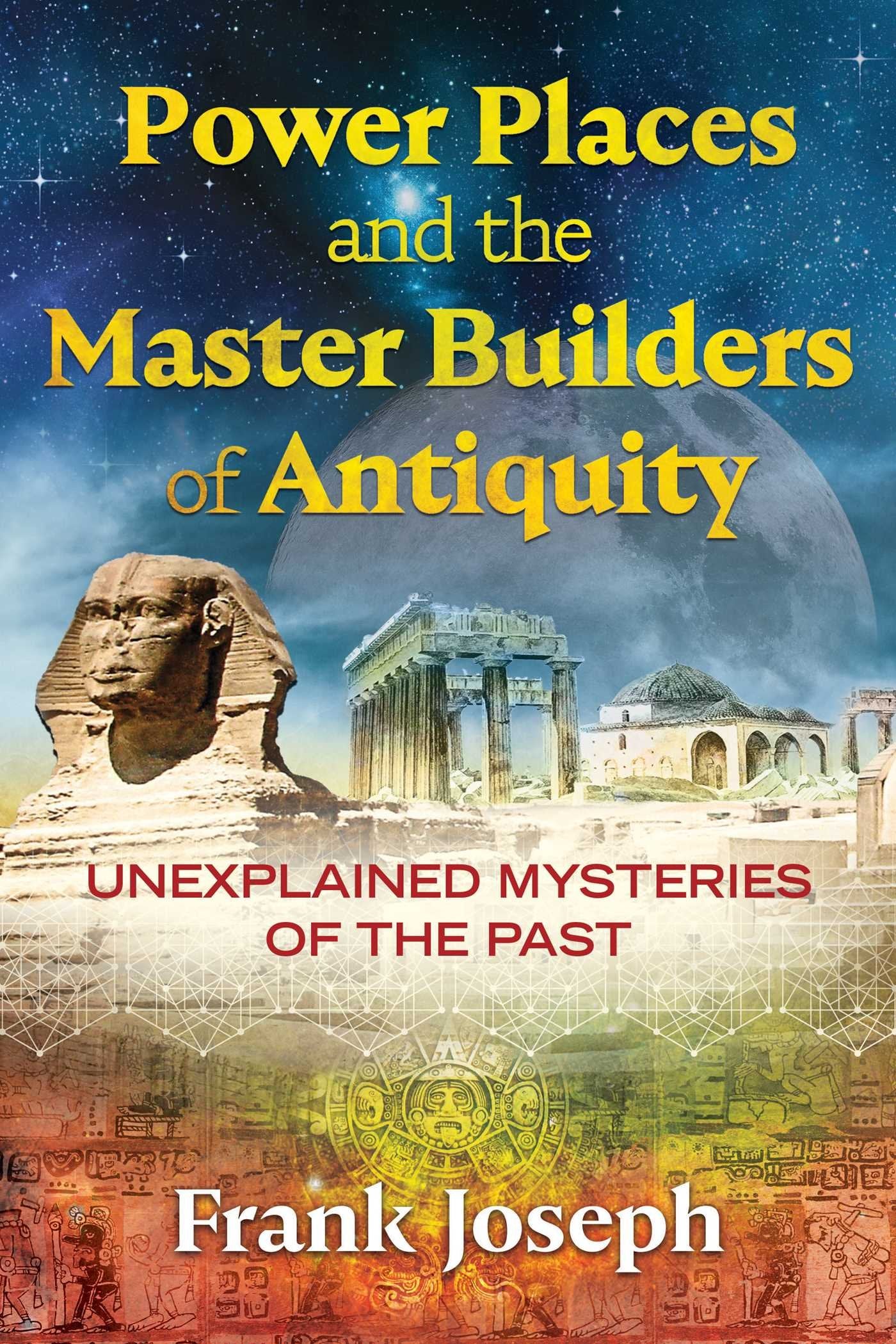 Power Places and the Master Builders of Antiquity Books