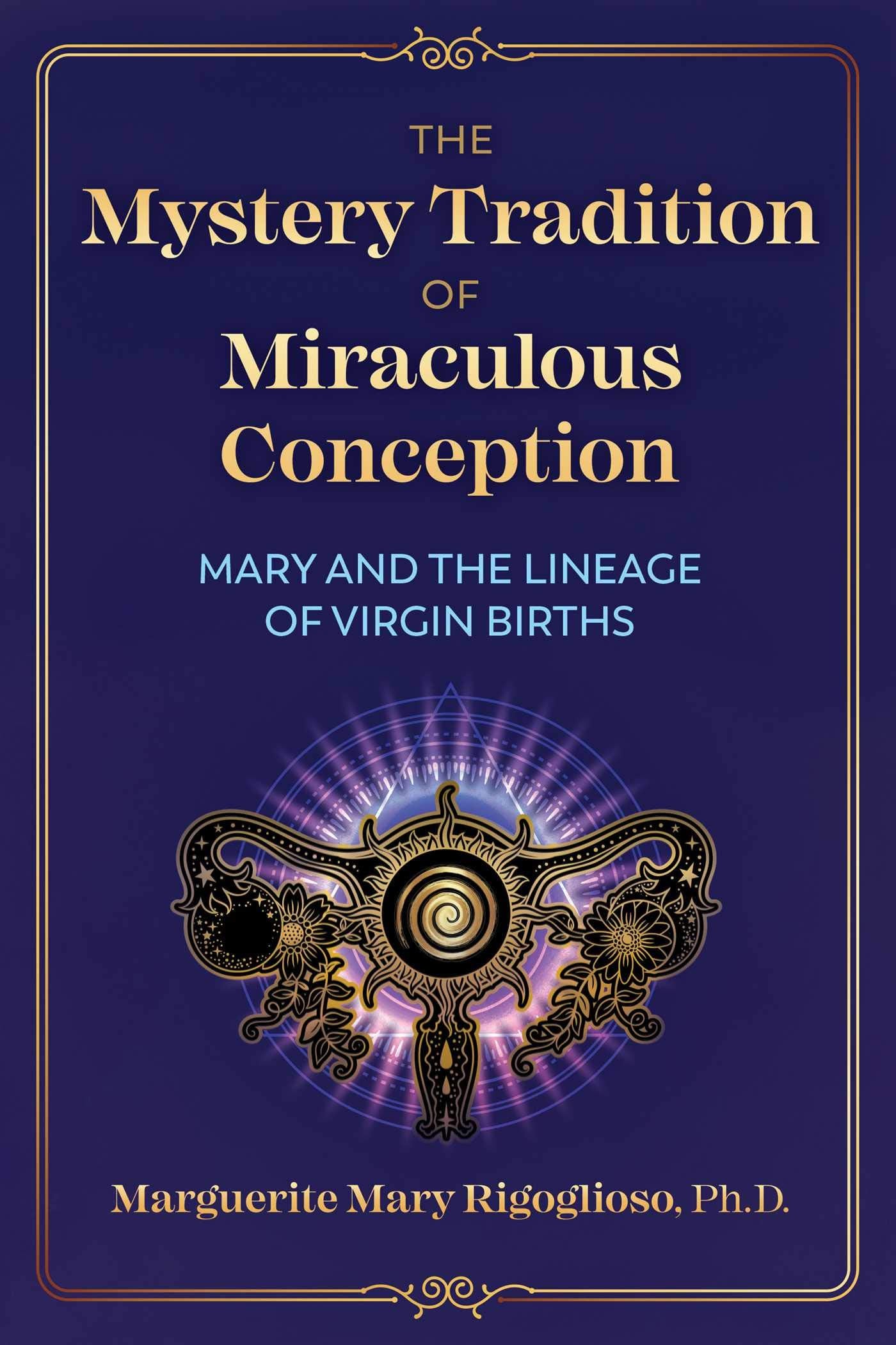 The Mystery Tradition of Miraculous Conception Books