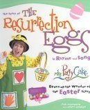 The Story of the Resurrection Eggs in Rhyme and Song: Opens Up the Wonder of the Easter Story Non-fiction