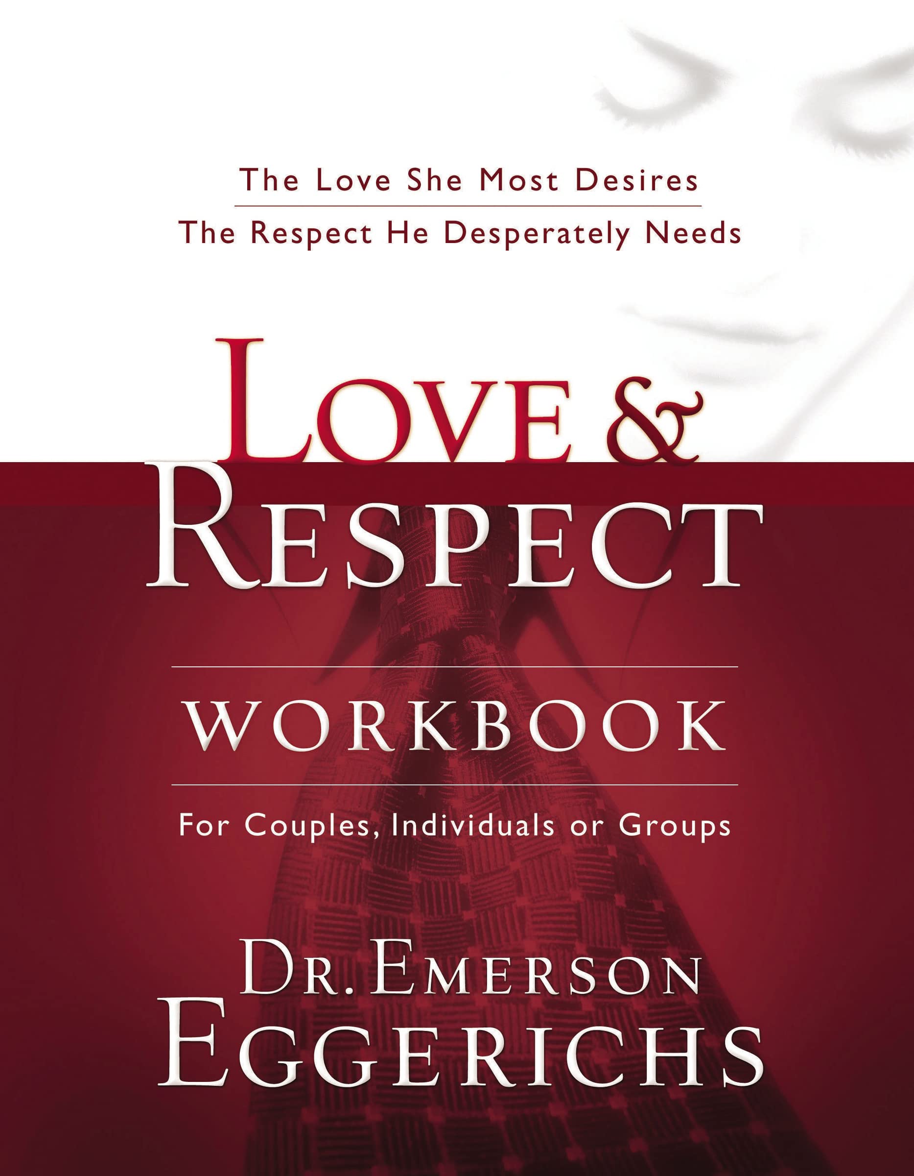 The Love and Respect Workbook Partnership & Love Books