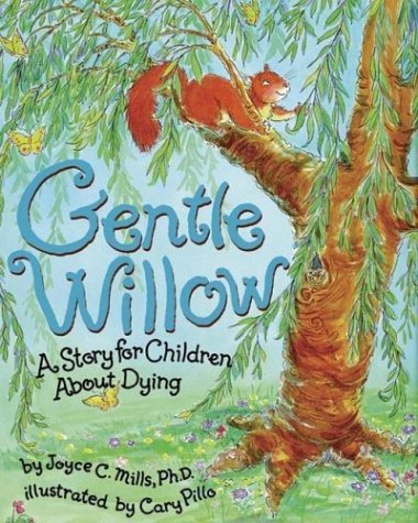 Gentle Willow: A Story for Children about Dying Non-fiction