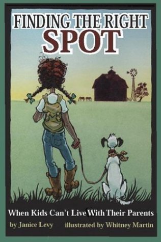 Finding the Right Spot: When Kids Can't Live With Their Parents book