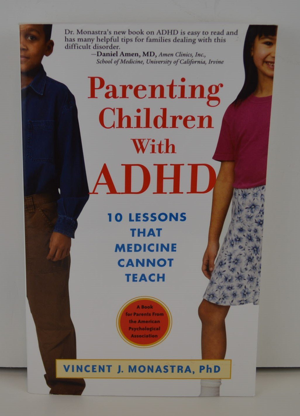 Parenting Children With Adhd: 10 Lessons That Medicine Cannot Teach (APA Lifetools S.) Education & Training