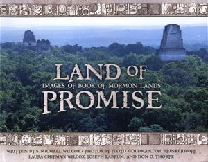Land of Promise: Images of Book of Mormon Lands Religion & Esotericism