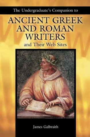 The Undergraduate's Companion To Ancient Greek And Roman Writers And Their Web Sites Contemporary literature