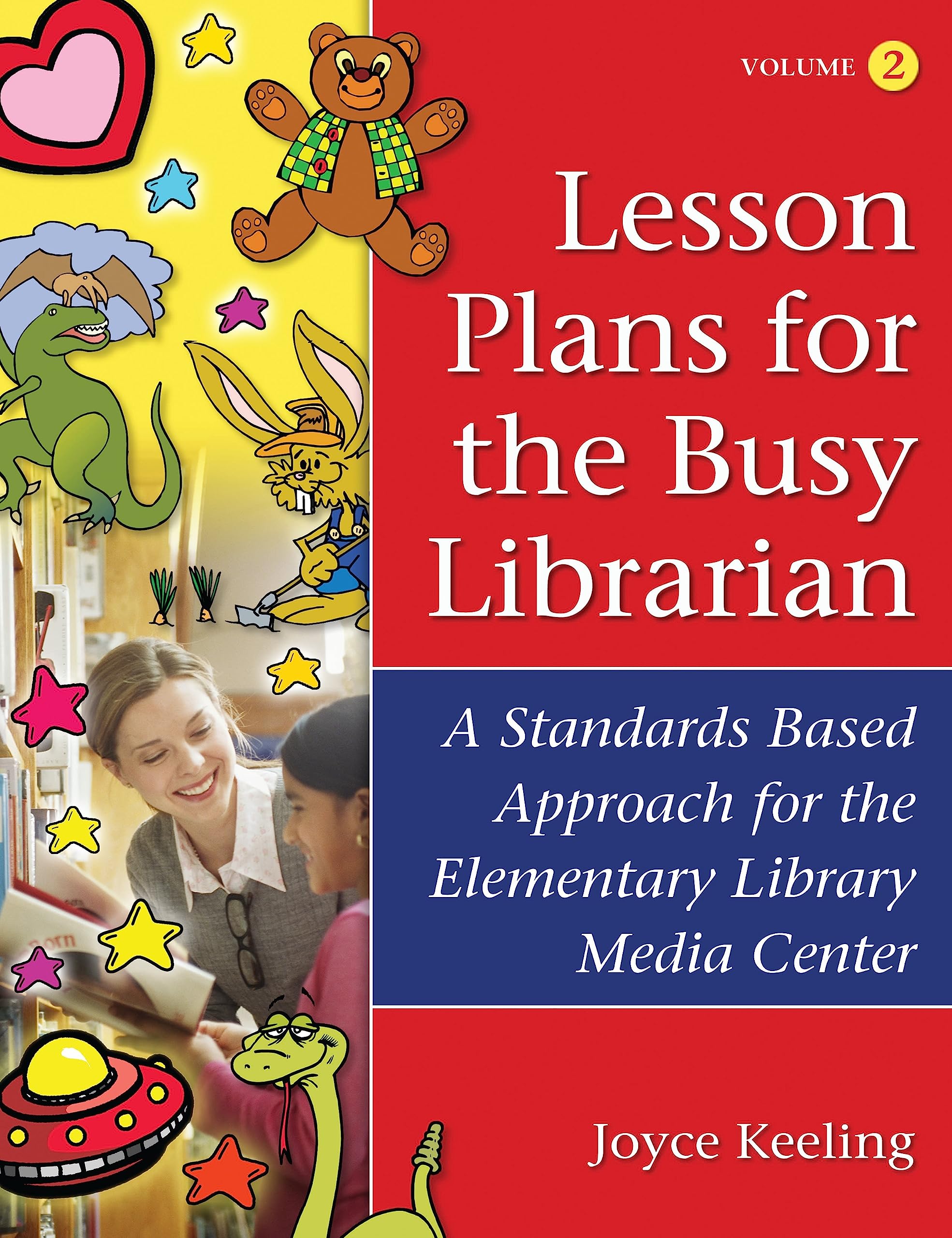 Lesson Plans for the Busy Librarian: A Standards Based Approach for the Elementary Library Media Center, Volume 2 Social Sciences