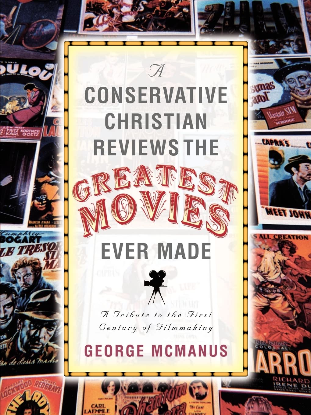 A Conservative Christian Reviews The Greatest Movies Ever Made Social Sciences