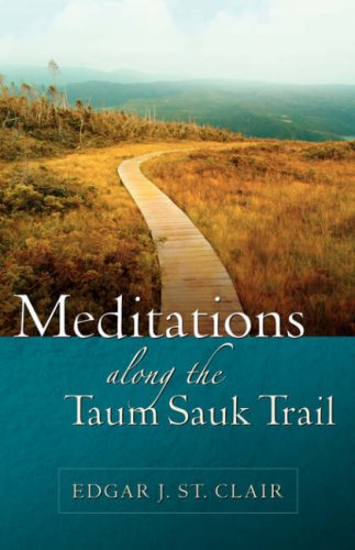 Meditations Along The Taum Sauk Trail Religion & Esotericism