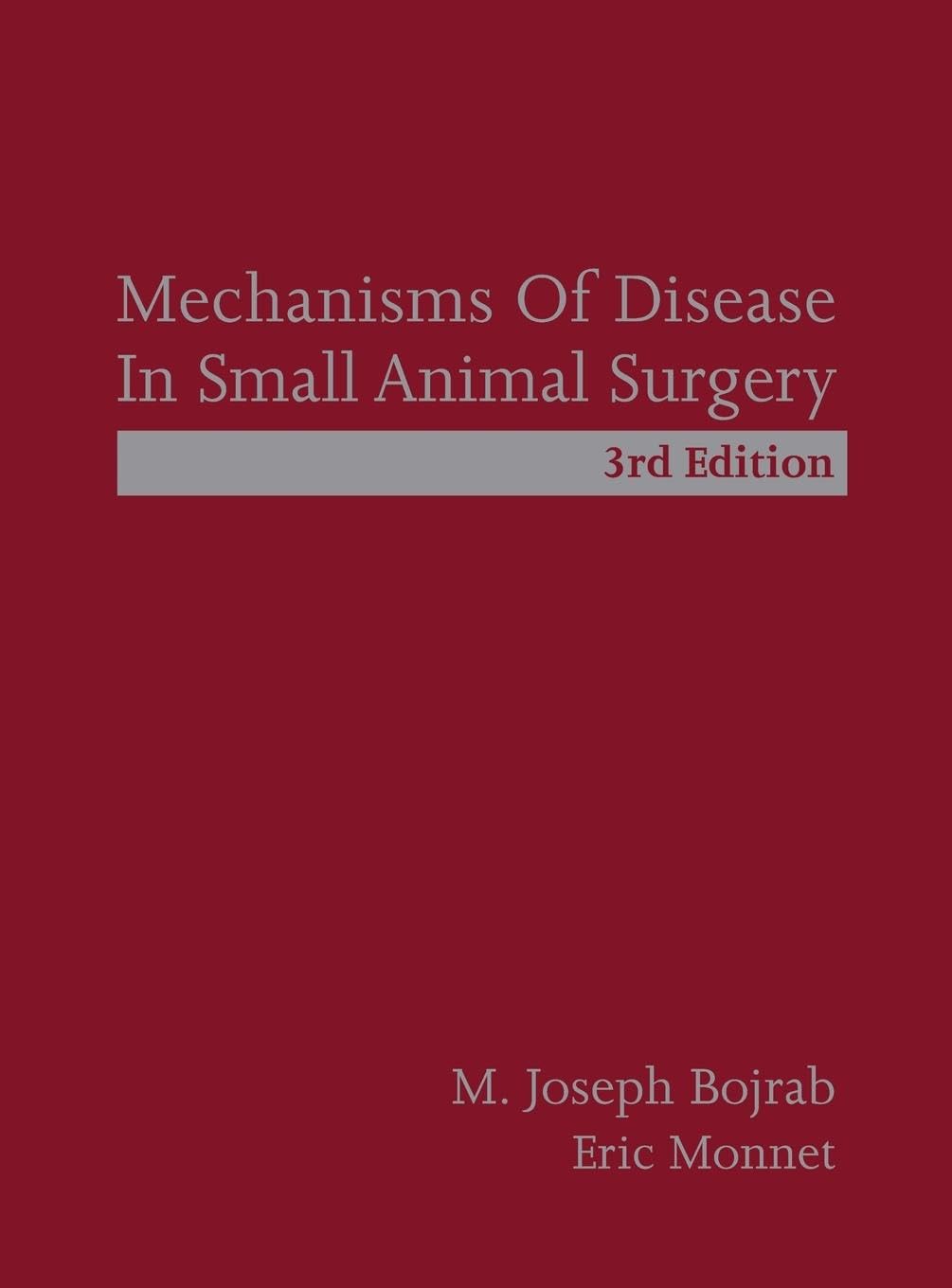 Mechanisms of Disease in Small Animal Surgery Medicine