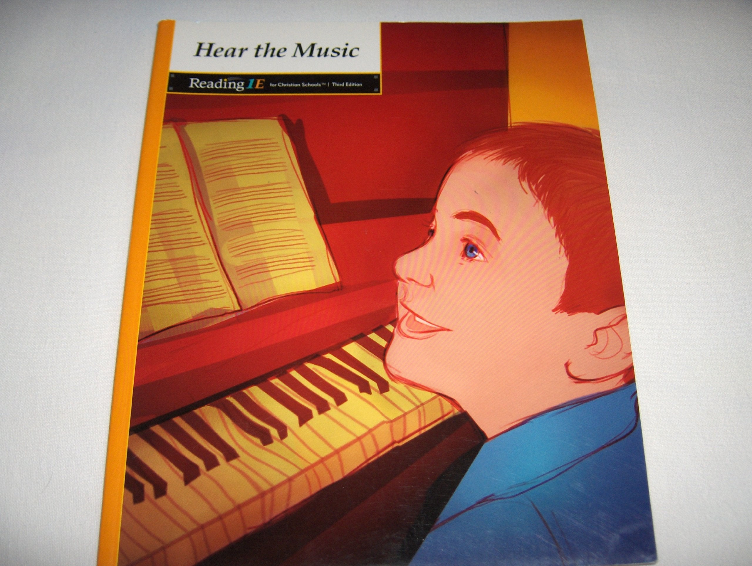 Hear the Music (Reading 1E for Christian Schools) Books