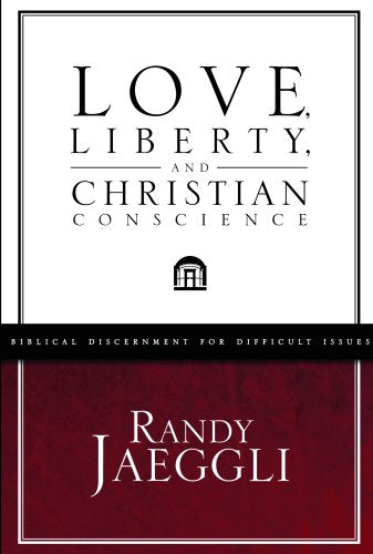 Love, Liberty, and Christian Conscience: Striking the Biblical Balance Film, Art & Culture