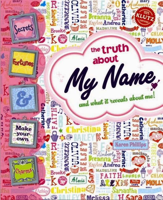 The Truth About My Name: and What it Reveals About Me! book