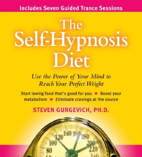The Self-hypnosis Diet: Use The Power Of Your Mind To Make Any Diet Wotk For You cd