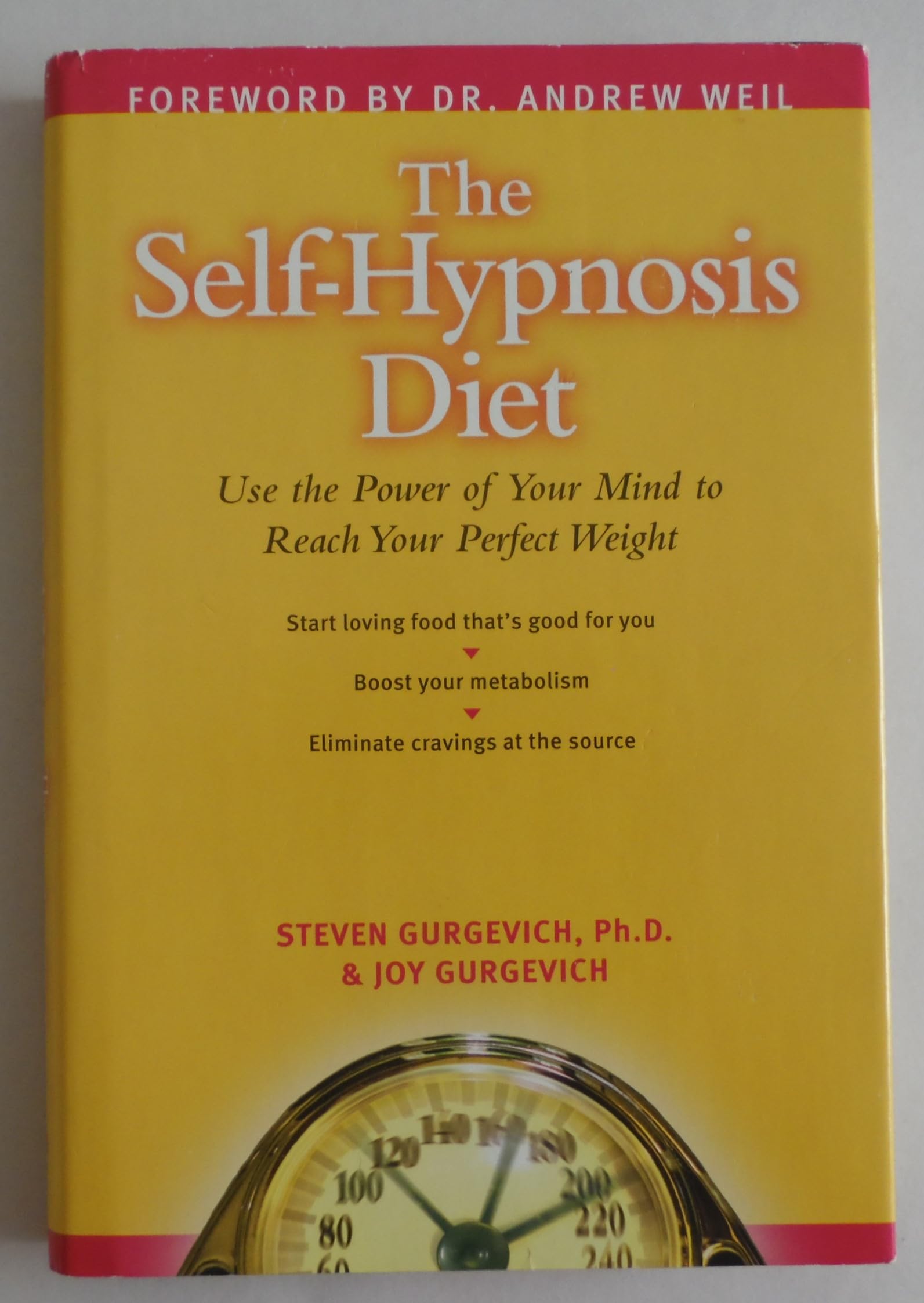 The Self-Hypnosis Diet: Use The Power Of Your Mind to Reach Your Perfect Weight book