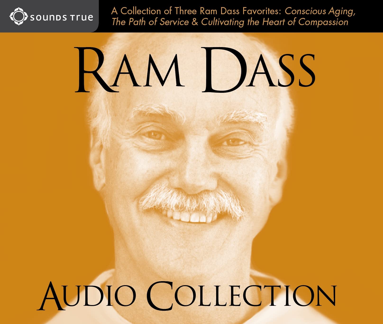 RAM Dass Audio Collection: A Collection of Three RAM Dass Favorites--"conscious Aging, the Path of Service, and Cultivating the Heart of Compassi Lifestyle