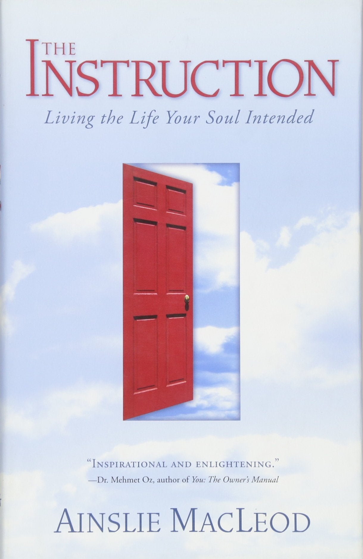 The Instruction: Living the Life Your Soul Intended Religion & Esotericism