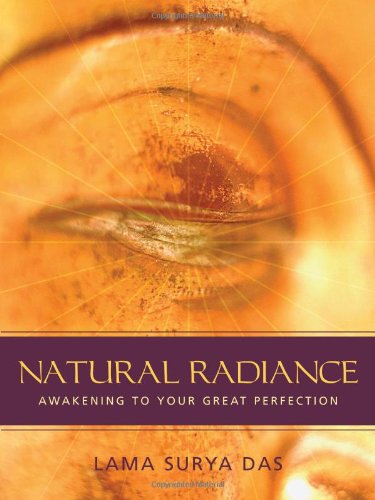 Natural Radiance: Awakening to Your Great Perfection book