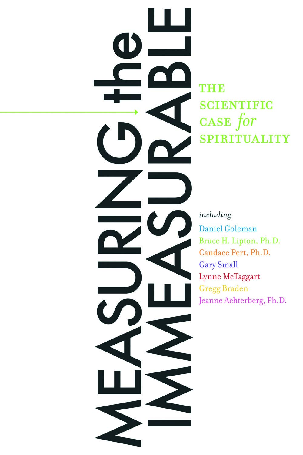 Measuring the Immeasurable: The Scientific Case for Spirituality Film, Art & Culture