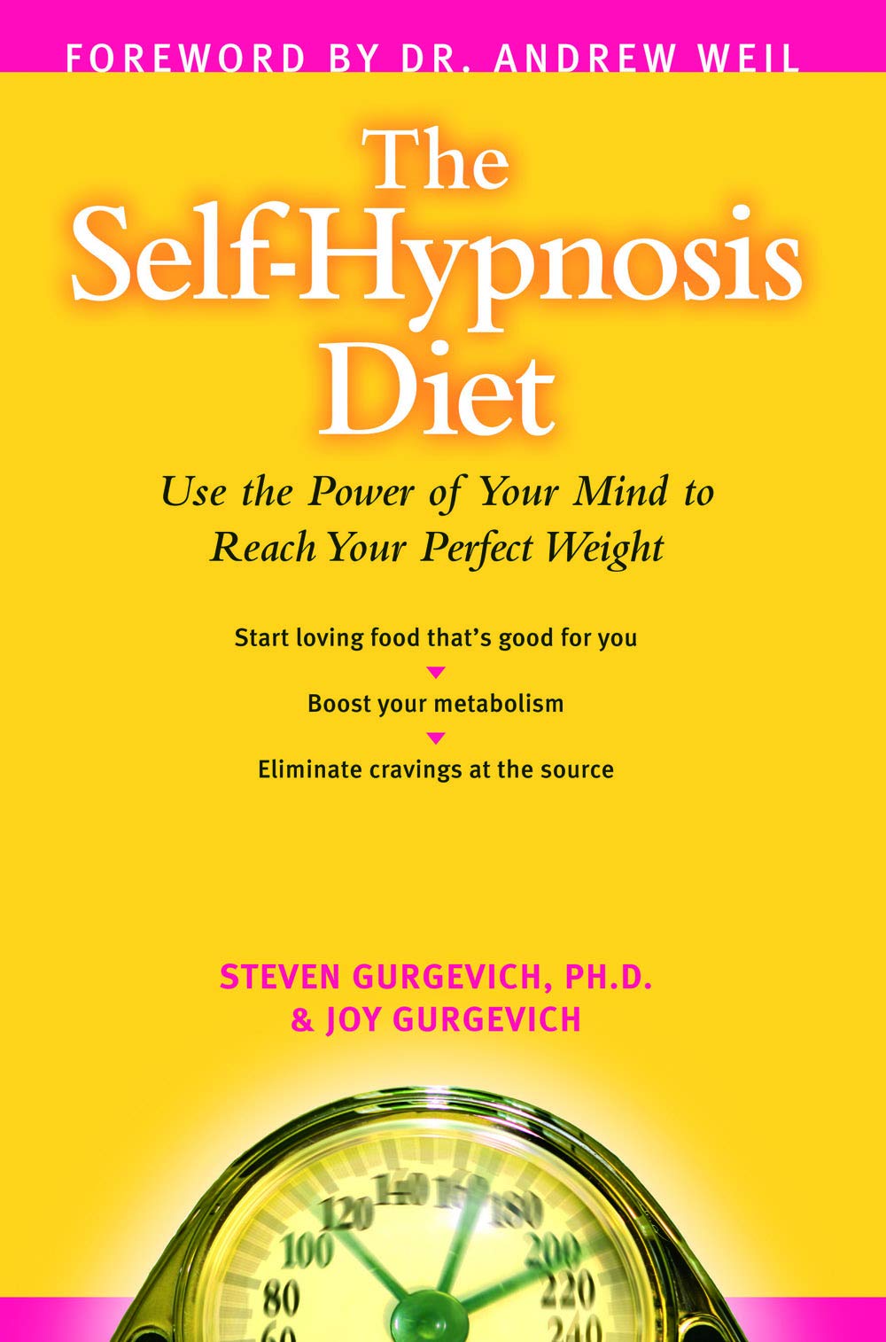 The Self-Hypnosis Diet: Use the Power of Your Mind to Reach Your Perfect Weight Health, Nutrition & Fitness
