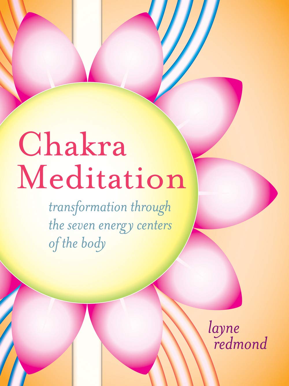 Chakra Meditation: Transformation Through the Seven Energy Centers of the Body Health, Nutrition & Fitness