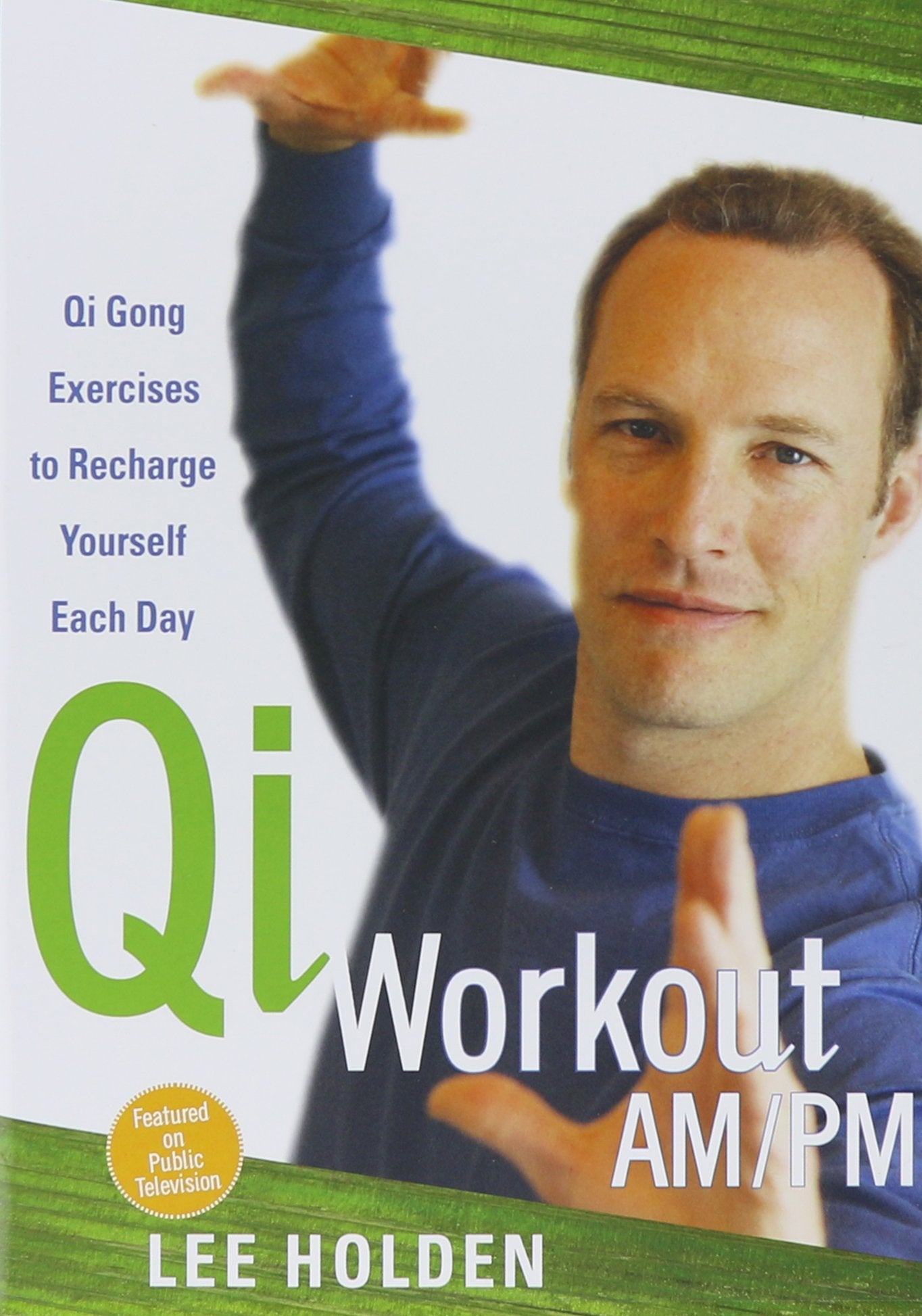 Morning and Evening QI Gong: Essential Energy Practices for Health and Vitality Health, Nutrition & Fitness