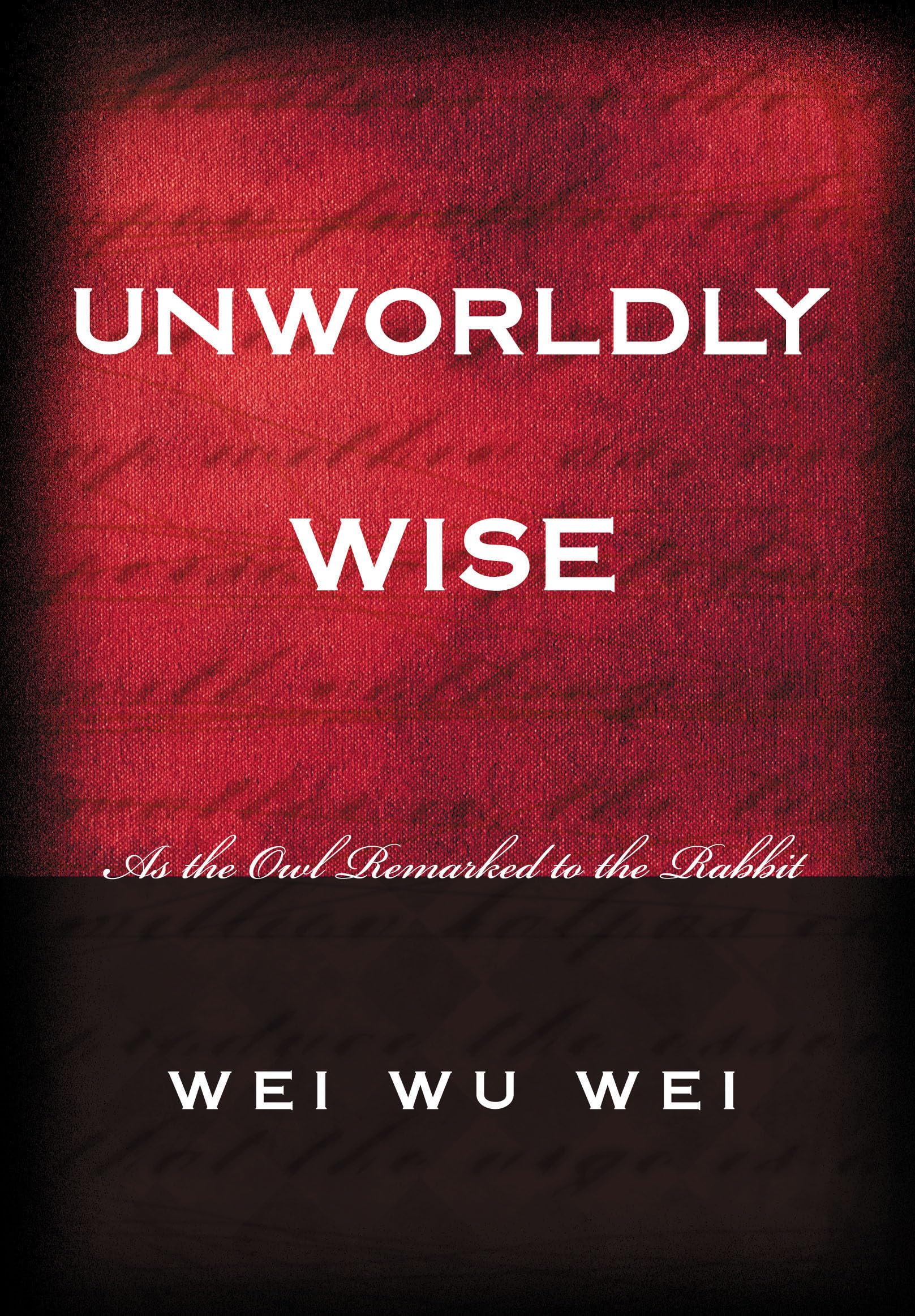 Unworldly Wise Social Sciences