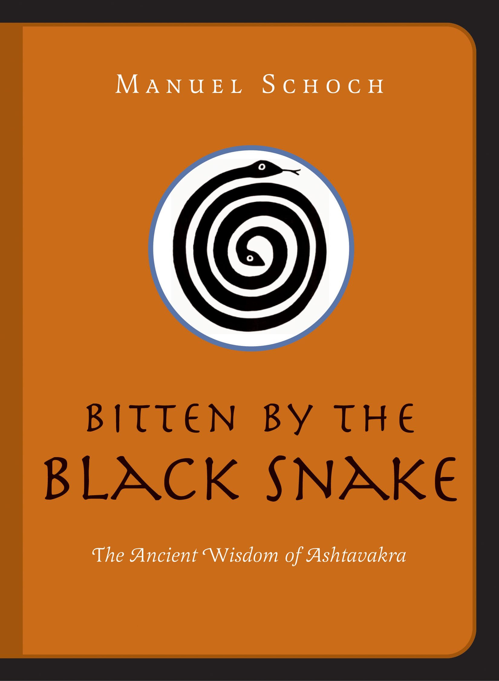Bitten by the Black Snake: The Ancient Wisdom of Ashtavakra Lifestyle