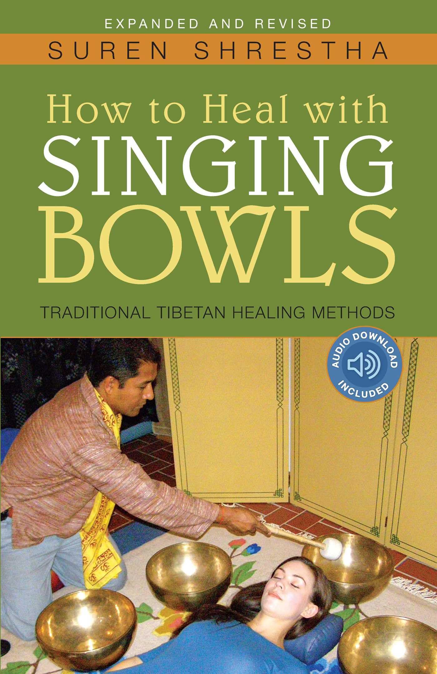 How to Heal with Singing Bowls: Traditional Tibetan Healing Methods book