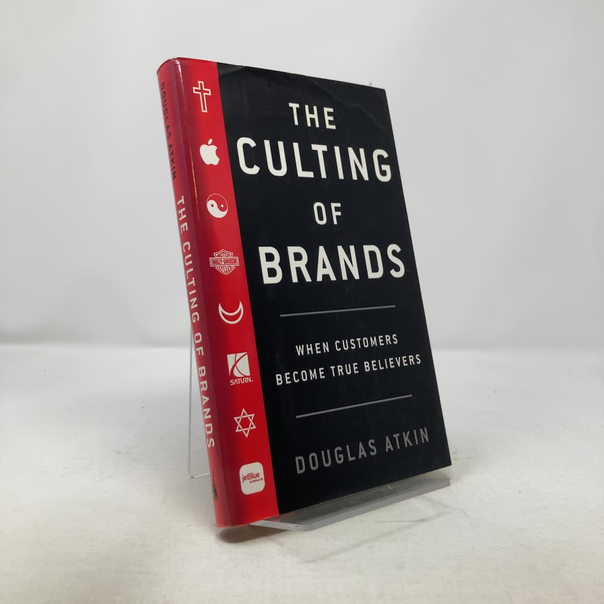 The Culting of Brands: When Customers Become True Believers Business, Finance & Career