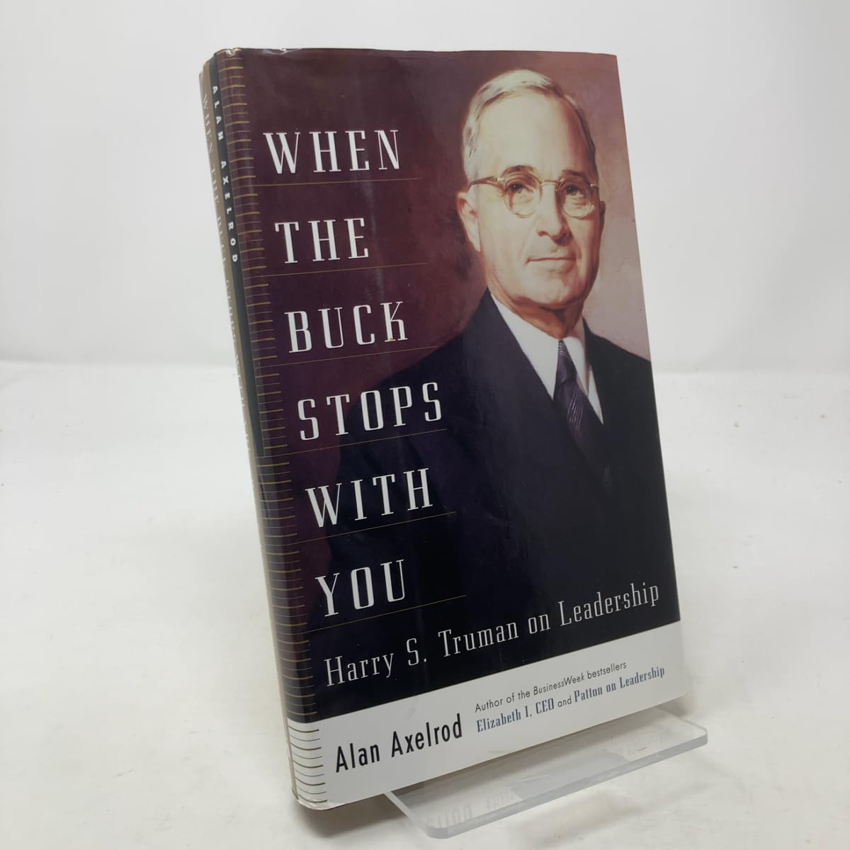When the Buck Stops With You: Harry S. Truman on Leadership book